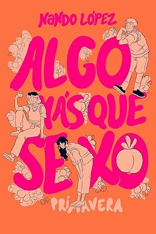 Algo más que sexo: Primavera