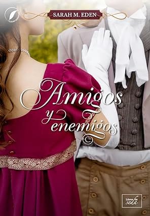 Amigos y enemigos (Los hermanos Jonquil 1)