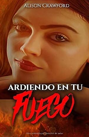 Ardiendo en tu fuego