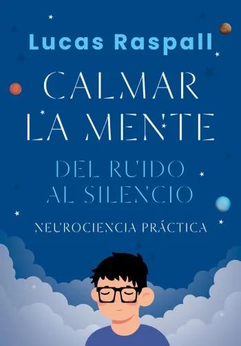 Calmar la mente: Del ruido al silencio