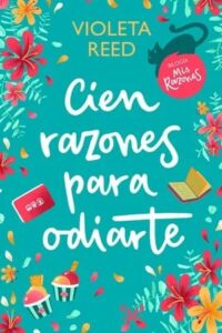 cien razones para odiarte mis razones 1