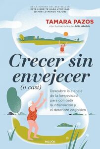 crecer sin envejecer o casi 2