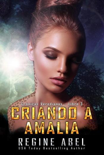 Criando a Amalia (Crónicas Veredianas 3)