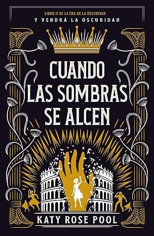 Cuando las sombras se alcen (La Era de la Oscuridad 2)