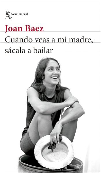 Cuando veas a mi madre, sácala a bailar