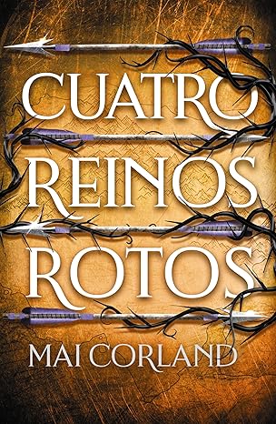 Cuatro reinos rotos (Cinco armas rotas 2)