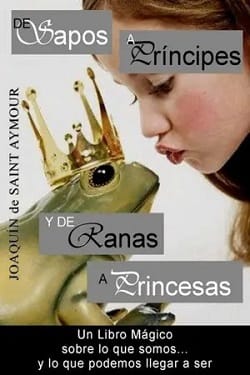 De sapos a príncipes y de ranas a princesas – Joaquín de Saint Aymour