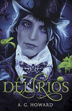Delirios | A. G. Howard (Susurros 2)