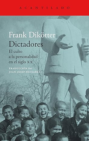 Dictadores: El culto a la personalidad en el siglo XX