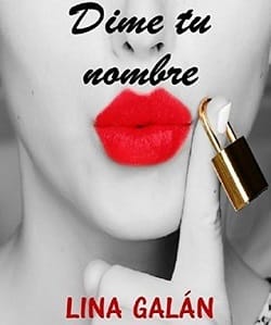 dime tu nombre lina galan