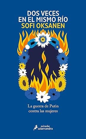 Dos veces en el mismo río: La guerra de Putin contra las mujeres