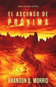 el ascenso de proxima