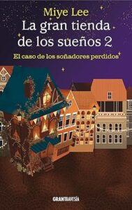 el caso de los sonadores perdidos la gran tienda de los suenos 2