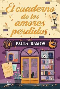 el cuaderno de los amores perdidos amor en borrador 2