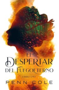 el despertar del fuegoeterno fuegoeterno 1