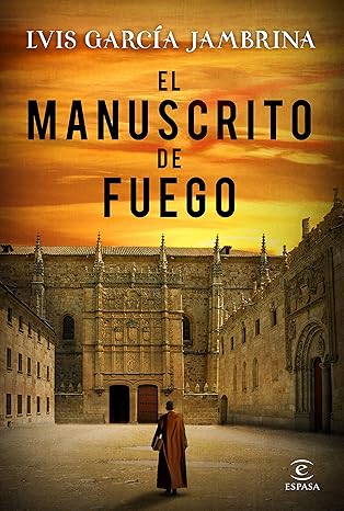 El manuscrito de fuego (Fernando de Rojas 3)