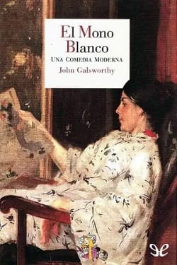 El mono blanco – John Galsworthy