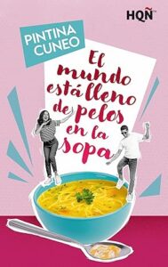 el mundo esta lleno de pelos en la sopa