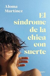 el sindrome de la chica con suerte