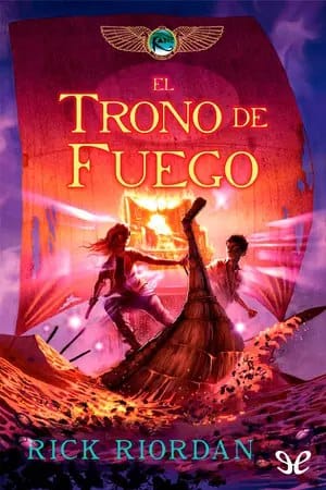 El trono de fuego (Las crónicas de Kane 2)