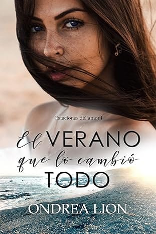 El verano que lo cambió todo