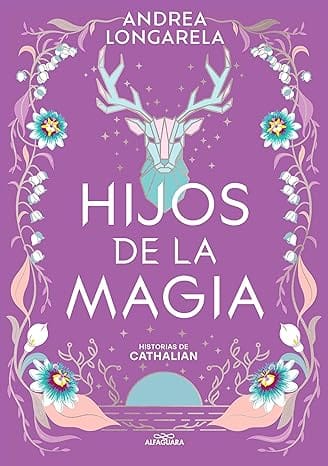 Hijos de la magia (Historias de Cathalian 2)