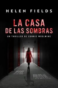 la casa de las sombras connie woolwine 1