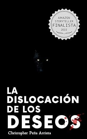 La dislocación de los deseos (La Trilogía del Fracaso 1)