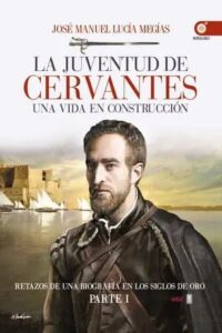 la juventud de cervantes