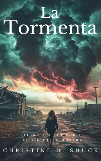 La Tormenta (El Fin de la Guerra 1)