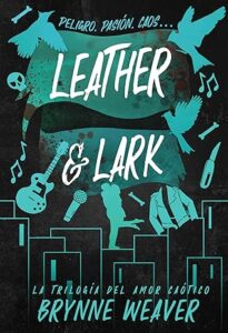 leather lark la trilogia del amor caotico 2