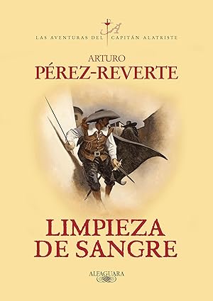 Limpieza de sangre (Las aventuras del capitán Alatriste 2