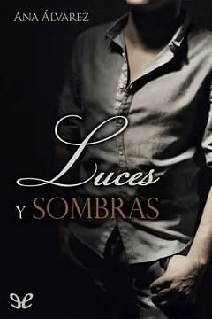 Luces y sombras – Ana Álvarez