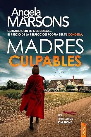 Madres culpables (Kim Stone 20)