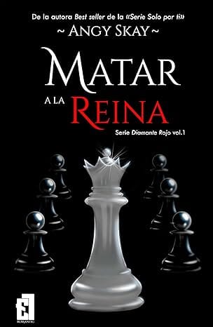 Matar a la Reina (Diamante Rojo 1)