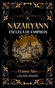 nazaryann escuela de vampiros primer ano nazaryann 1