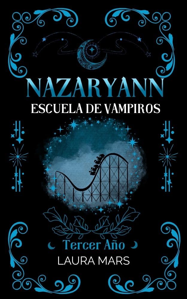 Nazaryann Escuela de Vampiros Tercer año (Nazaryann 3)