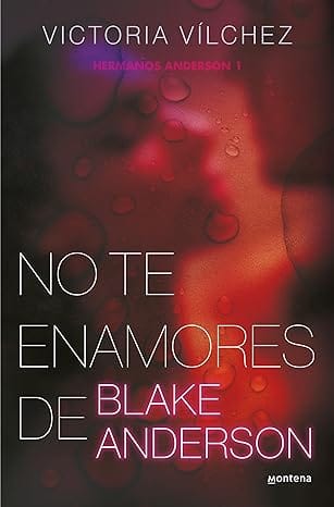 No te enamores de Blake Anderson (Hermanos Anderson 1)