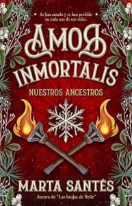 nuestros ancestros amor inmortalis 2