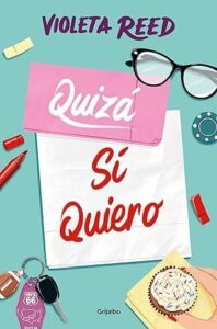 quiza si quiero quererte 2