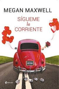 sigueme la corriente megan maxwell descargar epub gratis