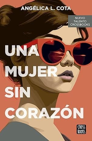 Una mujer sin corazón