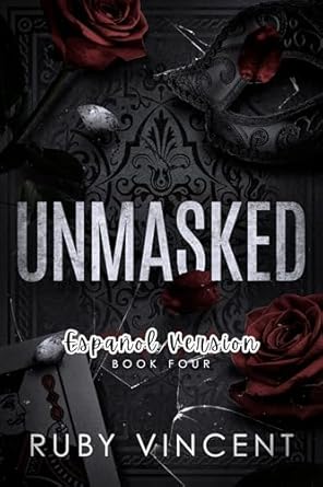Unmasked (Casa de Naipes 4)